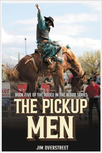 Load image into Gallery viewer, The Pickup Men – By: Jim Overstreet
