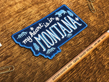 Load image into Gallery viewer, &quot;My Heart is in Montana” Patch – By: Noteworthy Paper &amp; Press
