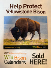 Load image into Gallery viewer, Yellowstone Country Wild Bison 2027 Calendar – By: Buffalo Field Campaign
