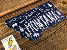 Load image into Gallery viewer, &quot;my heart is in MONTANA&quot; Sticker - By: Noteworthy Paper &amp; Press
