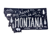 Load image into Gallery viewer, &quot;my heart is in MONTANA&quot; Sticker - By: Noteworthy Paper &amp; Press
