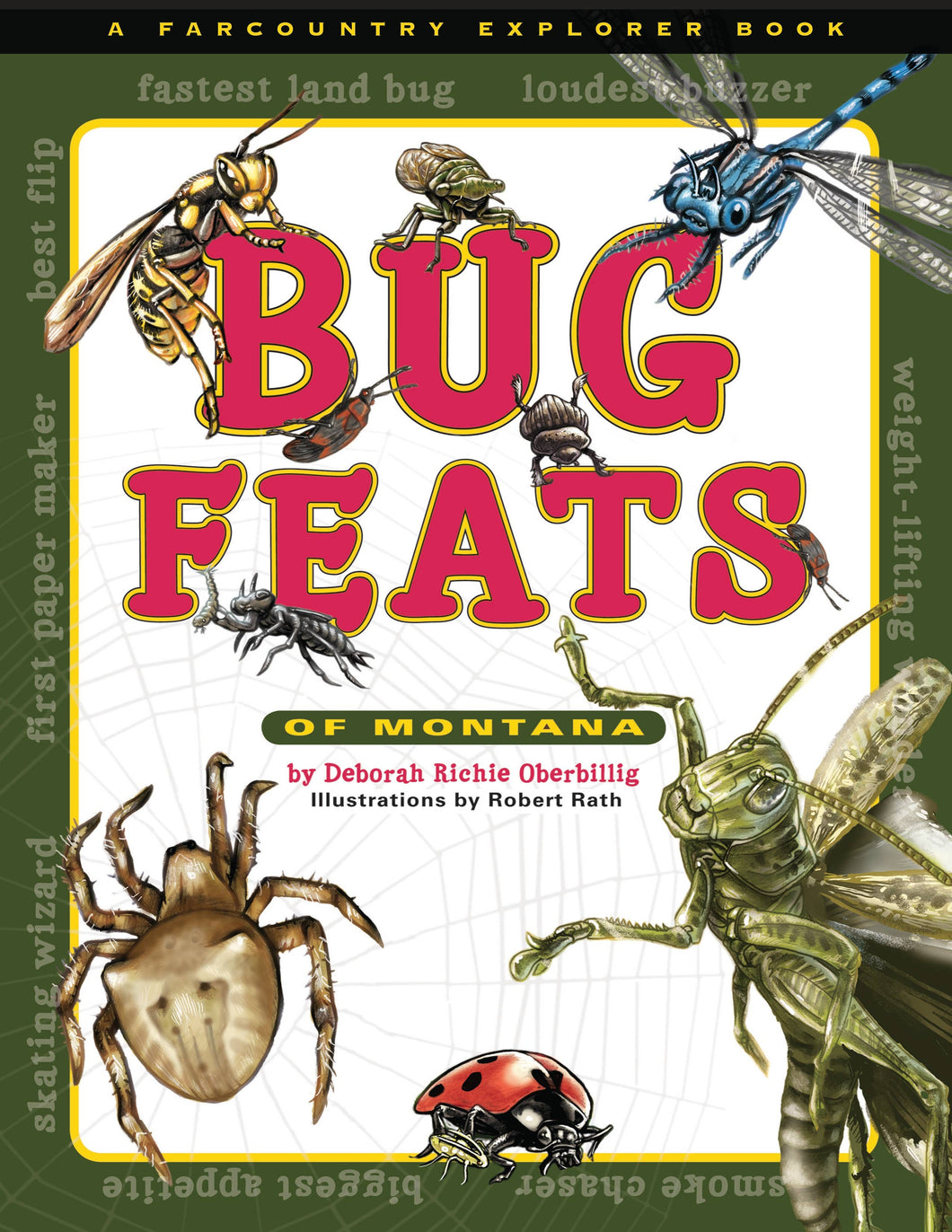 Bug Feats of Montana Book - By: Deborah Oberbillig