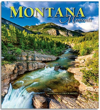 Montana Moments - By: Chuck Haney