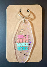 Load image into Gallery viewer, IDK I Just Work Here Keychain
