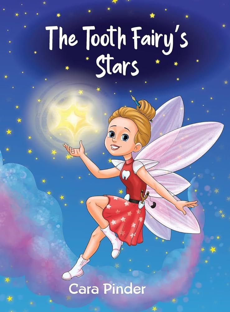 The Tooth Fairy’s Stars - By: Cara Pinder