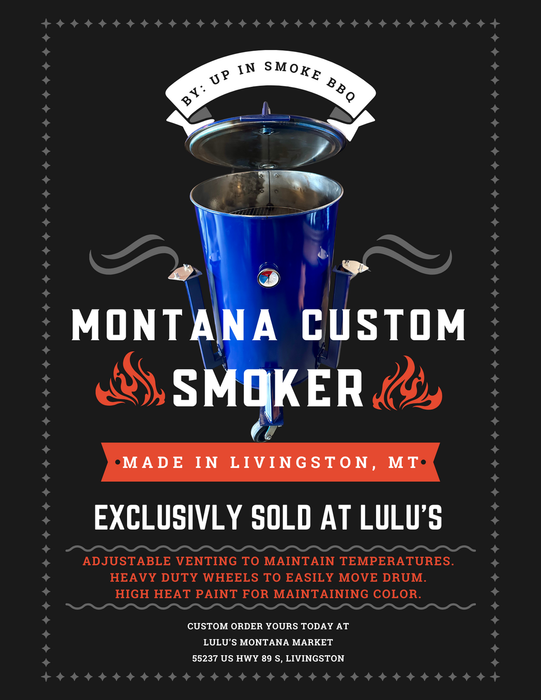 Montana Custome Smoker - By: Up in Smoke BBQ