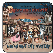 Load image into Gallery viewer, Cover of The Adventures of Mighty and McGriff: Moonlight City Mystery children’s book by Justine Jean Pearsall
