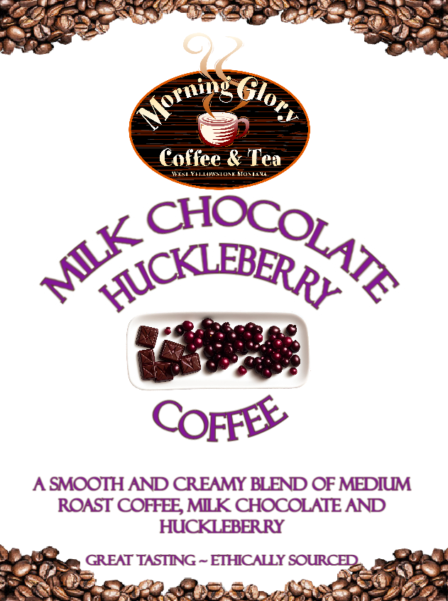 Milk Chocolate Huckleberry Flavored Coffee - By: Morning Glory Coffee & Tea